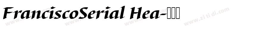 FranciscoSerial Hea字体转换